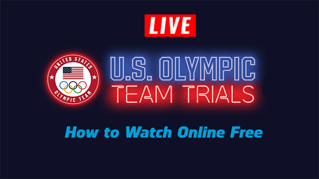 Watch Olympic Trials live online free