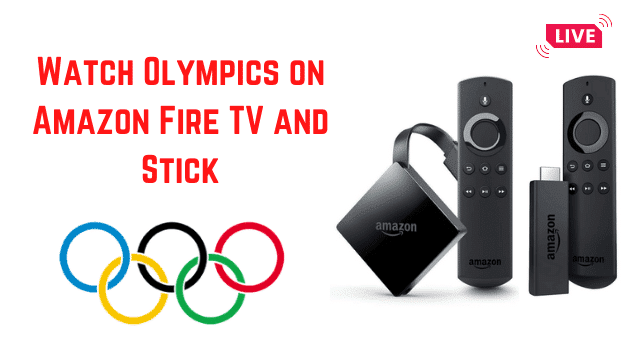 Watch Olympics Online on  FireTV